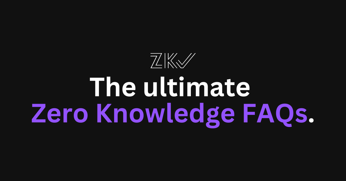 The ultimate Zero Knowledge FAQs